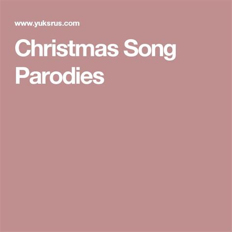 Christmas Song Parodies