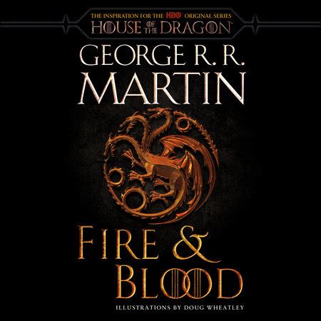 Fire & Blood (HBO Tie-in Edition) by George R. R. Martin | Penguin Random House Audio