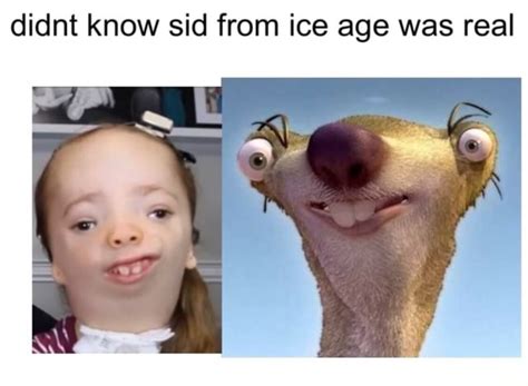 Didnt know sid from ice age was real - iFunny :)
