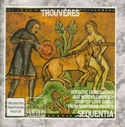Sequentia - Trouvères: Courtly Love Songs from Northern France Album Reviews, Songs & More ...