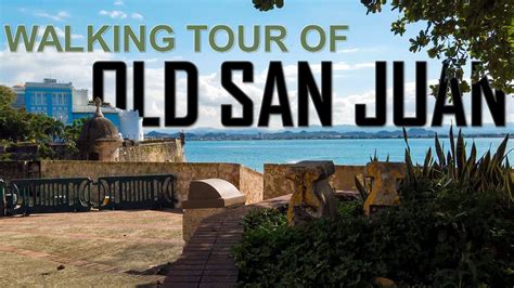 OLD SAN JUAN WALKING TOUR in 4K (Old San Juan, Puerto Rico) - YouTube