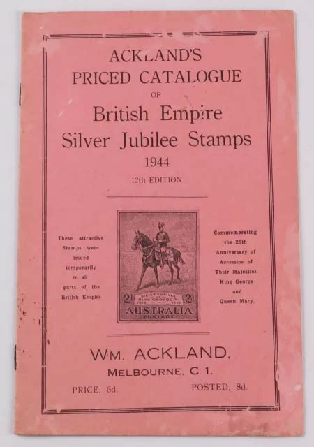 AUSTRALIA ACKLAND'S PRICED Catalogue of British Empire KGV Silver Jubilee Stamps $25.99 ...