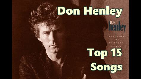 Top 10 Don Henley Songs (15 Songs) Greatest Hits (The Eagles) - YouTube