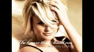 Miranda Lambert - The House That Built Me Chords - ChordU