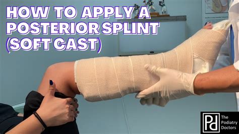 How to apply a Posterior Splint (Soft Cast) - YouTube