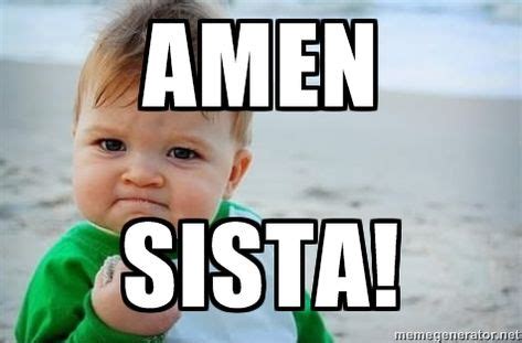 Amen Sista! - fist pump baby | Meme Generator | Nursing school humor, Fist pump baby, Success kid