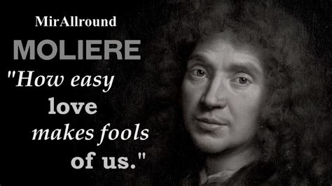 Moliere Quotes Jean-Baptiste Poquelin Wisdom From A French Playwright ...