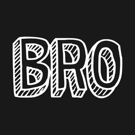 Check out this awesome 'Bro' design on @TeePublic! | Whatsapp dp images ...