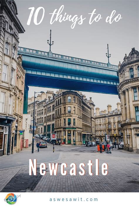 10 Fun Things to Do in Newcastle, England