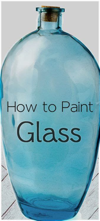 3 Ways to Hand-Paint Glass | Manualidades en vidrio, Botellas de vidrio y Decoración de botellas