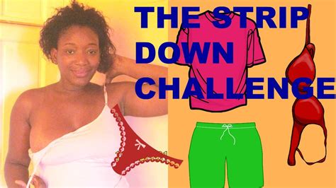 STRIP DOWN CHALLENGE - YouTube