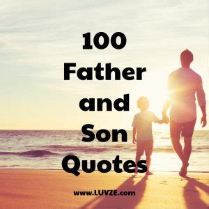 100+ Father And Son Quotes And Sayings