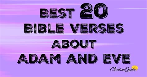 Best 20 Bible Verses About Adam and Eve | ChristianQuotes.info