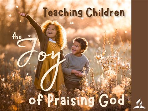 GC Ministerial Association | Teaching Children the Joy of Praising God