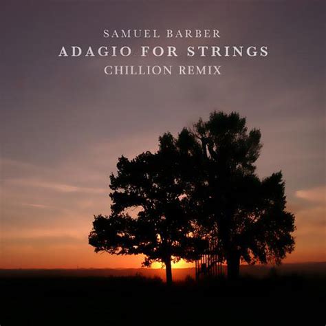 Stream Samuel Barber - Adagio for strings (Chillion Remix) by CHILLION | Listen online for free ...