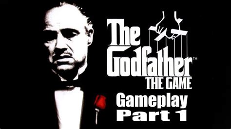 The Godfather Gameplay Part 1 - YouTube