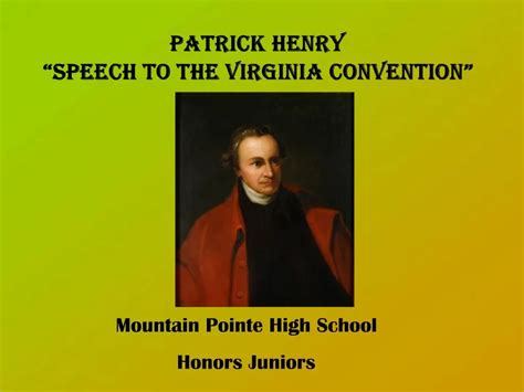 PPT - Patrick Henry Speech to the Virginia Convention PowerPoint ...