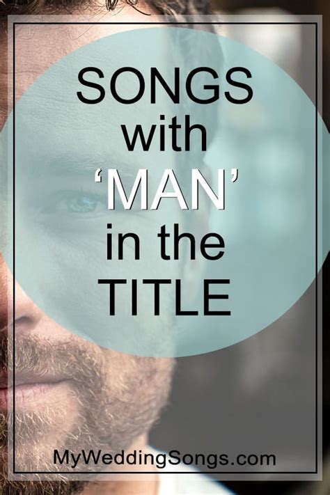 Man Songs List – Songs With Man in the Title | My Wedding Songs