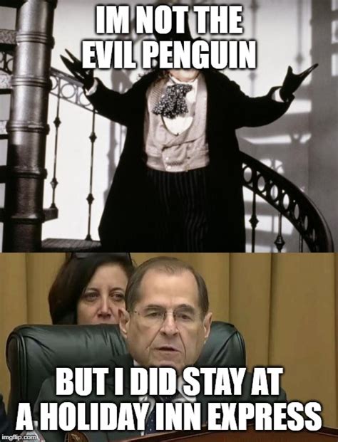 Image tagged in penguin-batman,rep jerry nadler - Imgflip