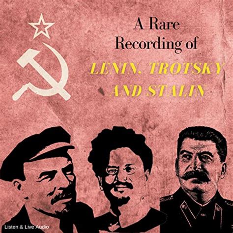 A Rare Recording of Lenin, Trotsky and Stalin by Vladimir Lenin, Leon ...