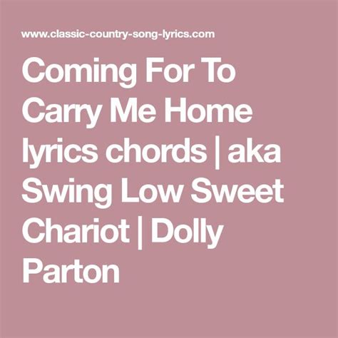 Coming For To Carry Me Home lyrics chords | aka Swing Low Sweet Chariot | Dolly Parton | Lyrics ...