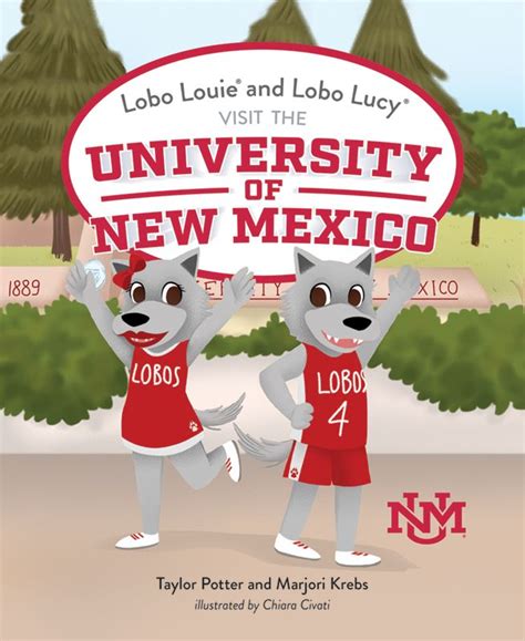 Lobo Louie and Lobo Lucy Visit The University of New Mexico - Mascot Books | University of new ...