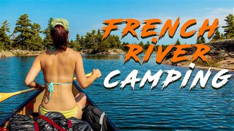 French River Camping Trip | Edwina Bong - YouTube