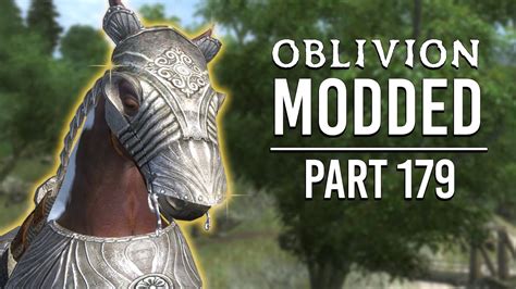 Oblivion Modded - Part 179 | HORSE ARMOR - YouTube