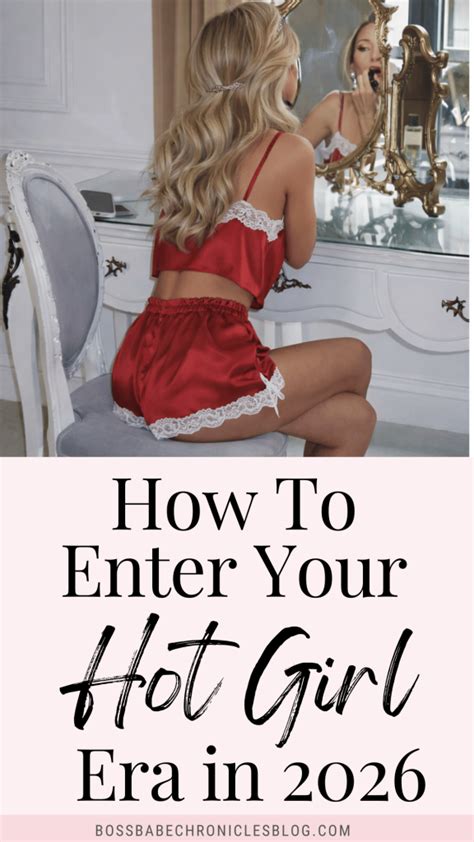 How to Enter Your Hot Girl Era in 2026 - Boss Babe Chronicles