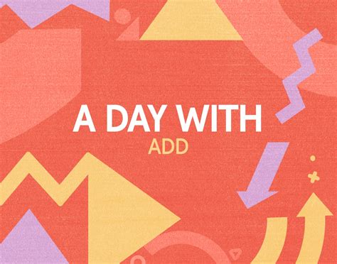 A Day With: ADD - Headspace