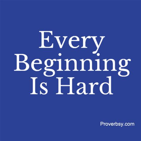 beginning  hard proverbsy