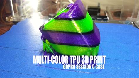 Multi-Color TPU 3D Printed GOPRO Session Case Time-Laps - YouTube
