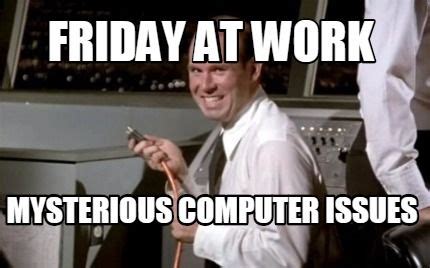 Memes about Friday at Work | Work memes, Friday work meme, Work humor