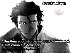 Os Inofensivos: Frase De Sōsuke Aizen - Bleach Inspirational Quotes God ...