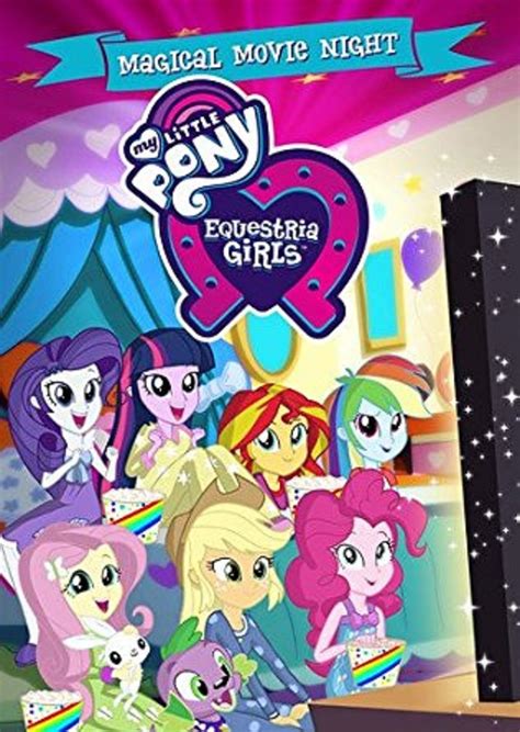 My Little Pony: Equestria Girls - Magical Movie Night (película 2017