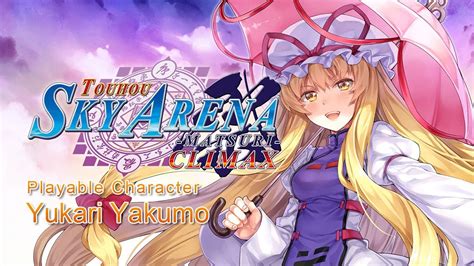 Touhou Sky Arena Playable Character "Yukari Yakumo" TRAILER - YouTube