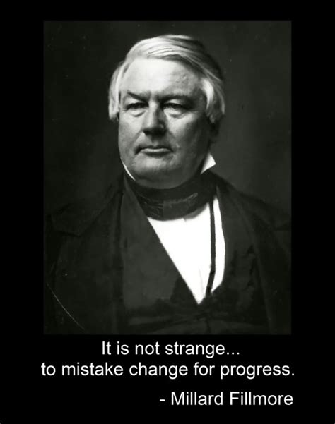 Millard Fillmore Quotes. QuotesGram