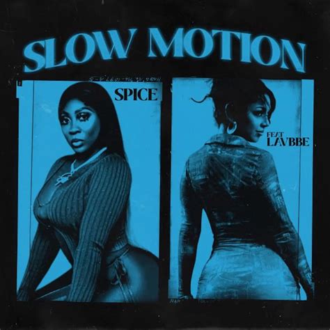 Spice & Lavbbe – Slow Motion (Ranch Ent & VP Records) Single 2025