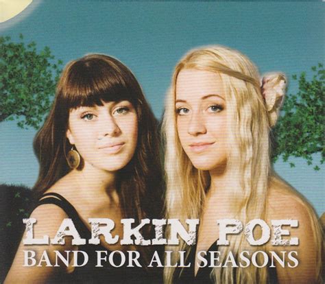 Larkin Poe - Band For All Seasons | Releases | Discogs