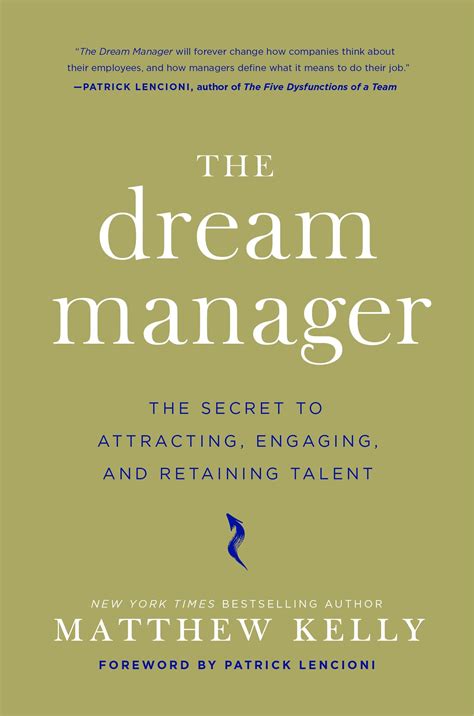 The Dream Manager: Kelly, Matthew, Lencioni, Patrick: 9781401303709
