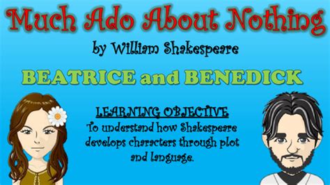 Much Ado About Nothing - Beatrice and Benedick! | Teaching Resources