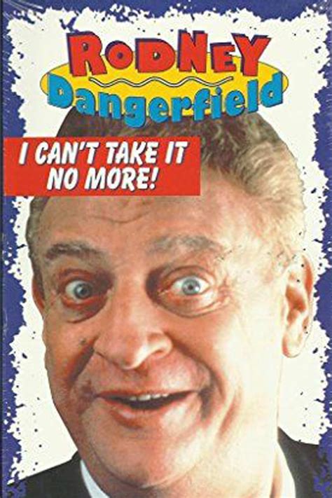 The Rodney Dangerfield Special: I Cant Take It No More (película 1983