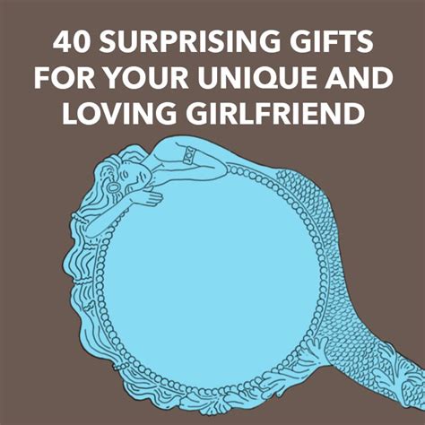 67 Unique Gifts for Girlfriends - Creative Gifts to Surprise Her - Dodo ...