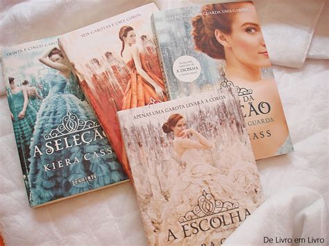 A Seleção Pdf Vol 3 - Resenha: A Escolha (A Seleção, Vol. 3) - Kiera Cass | De Livro em Livro