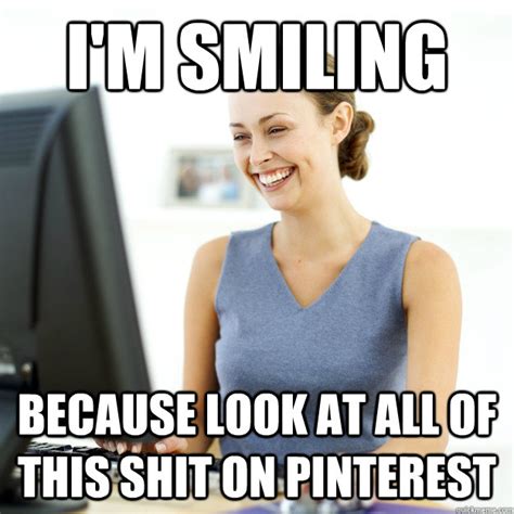 im smiling       shit  pinterest pinterest
