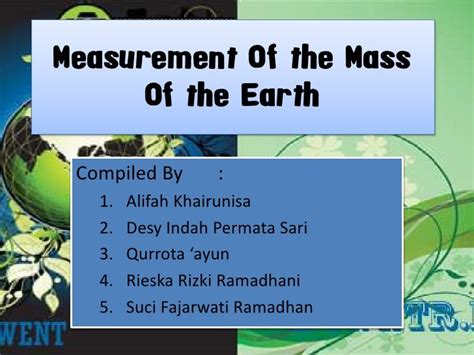 Measurement of the mass of the earth