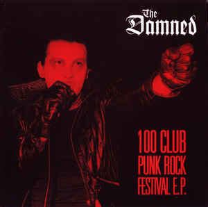 The Damned - 100 Club Punk Rock Festival E.P. | Discogs