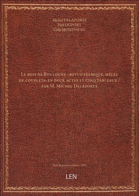 Le bois de Boulogne : revue-féerique, mêlée de couplets, en deux actes