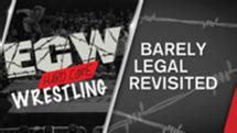 Barely Legal Revisited | Pro Wrestling | Fandom