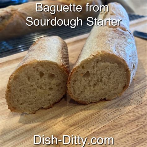 Baguette from Sourdough Starter - Dish Ditty